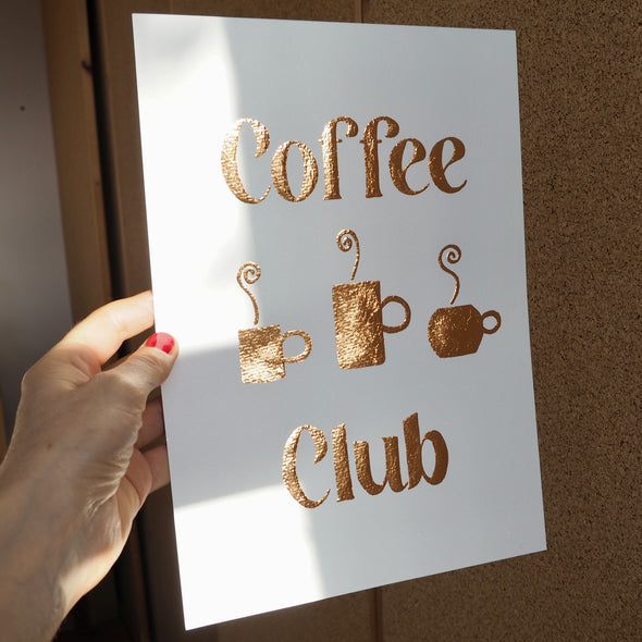 Rose gold foil original Coffee Club artwork